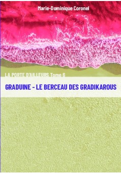 Graduine - Le berceau des Gradikarous - Couverture de livre auto édité
