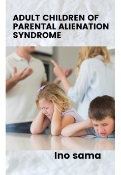 adult children of parental alienation syndrome	 - Couverture Ebook auto édité