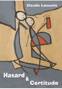 Hasard & Certitude - Couverture de livre auto édité