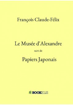 Le Musée d'Alexandre - Couverture de livre auto édité