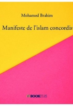 Manifeste de l’islam concordiste : Un islam réformé qui n’est ni sunnite ni chiite - Couverture Ebook auto édité