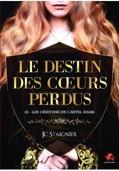 Le destin des cœurs perdus - tome 3 : Les Héritiers de Castel Dark - Couverture de livre auto édité