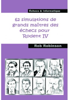 62 simulations de grands maîtres des échecs pour Rodent  IV - Couverture de livre auto édité