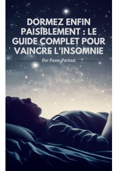Dormez enfin paisiblement : Le guide complet pour vaincre l'insomnie - Couverture Ebook auto édité