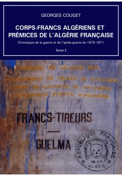 Corps-Francs algériens et prémices de l’Algérie française - Couverture Ebook auto édité
