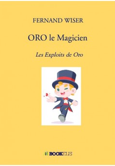 ORO le Magicien - Couverture de livre auto édité