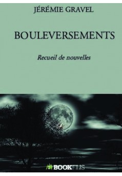 BOULEVERSEMENTS  - Couverture de livre auto édité