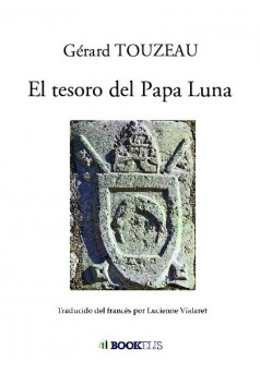 El tesoro del Papa Luna - Couverture de livre auto édité