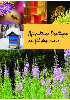 L'apiculture pratique au fil des mois - Couverture de livre auto édité