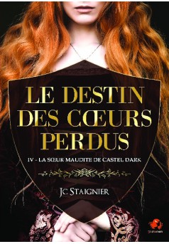 Le destin des cœurs perdus - tome 4 : La Sœur maudite de Castel Dark - Couverture de livre auto édité