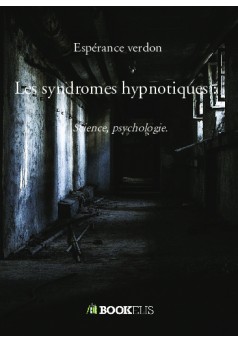 Les syndromes hypnotiques : - Couverture de livre auto édité