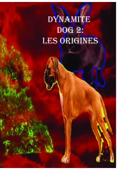 DYNAMITE DOG 2 - Couverture de livre auto édité