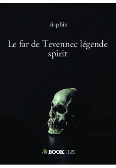 Le far de Tevennec légende spirit - Couverture de livre auto édité