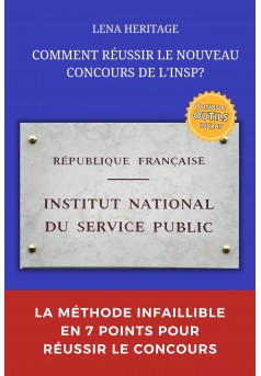 COMMENT REUSSIR LE NOUVEAU CONCOURS DE L'INSP? - Couverture Ebook auto édité