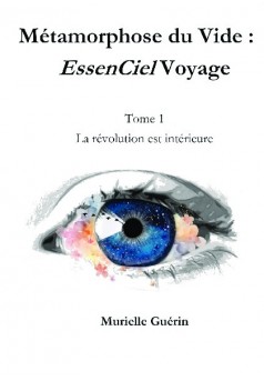 Métamorphose du Vide :  EssenCiel Voyage - Couverture de livre auto édité