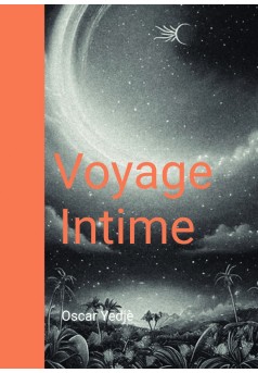 Voyage Intime  - Couverture de livre auto édité