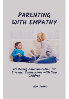 Parenting with Empathy - Couverture Ebook auto édité
