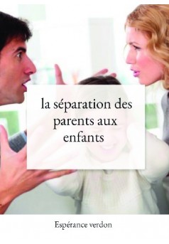  la séparation des parents aux enfants  - Couverture de livre auto édité