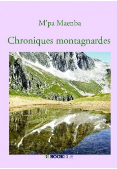 Chroniques montagnardes - Couverture de livre auto édité