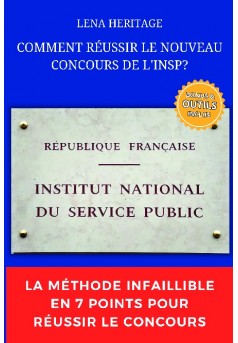 COMMENT REUSSIR LE NOUVEAU CONCOURS DE L'INSP? - Couverture de livre auto édité