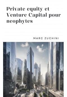 Private Equity et Venture Capital pour neophytes  - Couverture Ebook auto édité