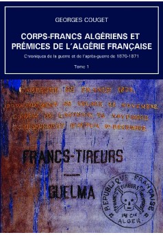 Corps-Francs algériens et prémices de l’Algérie française - Couverture de livre auto édité