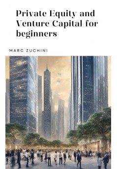 Private Equity and Venture Capital for beginners - Couverture Ebook auto édité