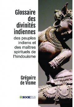 Glossaire des divinités indiennes - Couverture de livre auto édité