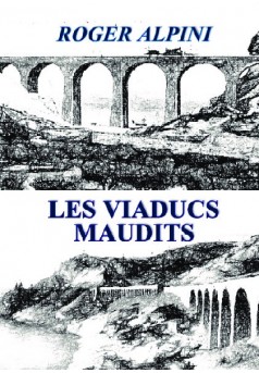 Les Viaducs Maudits - Couverture de livre auto édité