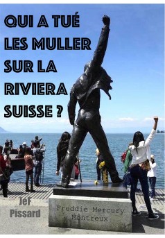 Qui a tué les Muller sur la Riviera Suisse ? - Couverture Ebook auto édité