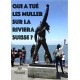 Qui a tué les Muller sur la Riviera Suisse ?