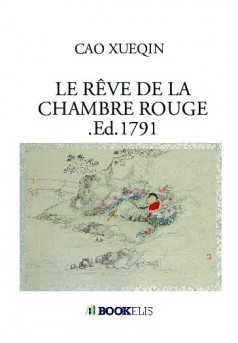  LE RÊVE DE LA CHAMBRE ROUGE .Ed.1791 - Couverture de livre auto édité