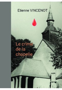 Le crime de la chapelle - Couverture de livre auto édité