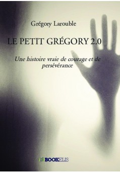 LE PETIT GRÉGORY 2.0 - Couverture de livre auto édité