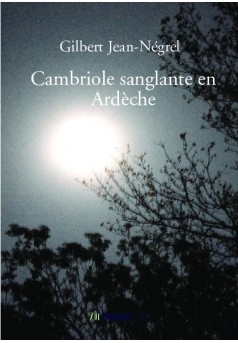 Cambriole sanglante en Ardèche - Couverture de livre auto édité