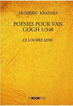 POÉSIES POUR VAN GOGH 1/348 - Couverture de livre auto édité