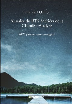 Annales du BTS Métiers de la Chimie : Analyse - Couverture de livre auto édité