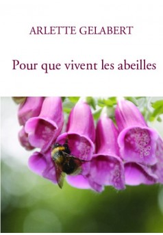 Couverture du livre autoédité Pour que vivent les abeilles
