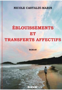 EBLOUISSEMENTS ET TRANSFERTS AFFECTIFS - Couverture de livre auto édité