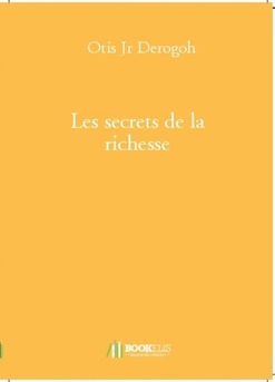 Les secrets de la richesse - Couverture de livre auto édité