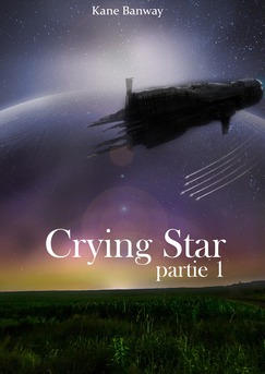 Crying Star, Partie 1 - Couverture Ebook auto édité
