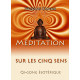 Méditation sur les cinq sens