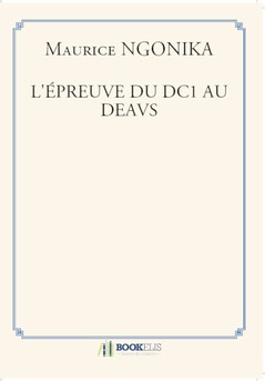 L'ÉPREUVE DU DC1 AU DEAVS - Couverture de livre auto édité