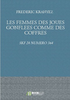 LES FEMMES DES JOUES GONFLEES COMME DES COFFRES - Couverture de livre auto édité