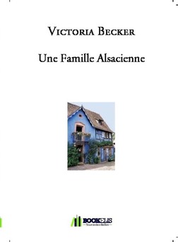 Une Famille Alsacienne - Couverture de livre auto édité