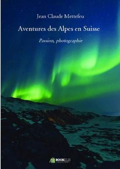Aventures des Alpes en Suisse - Couverture de livre auto édité