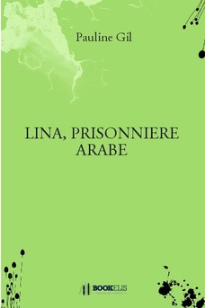 LINA, PRISONNIERE ARABE - Couverture de livre auto édité