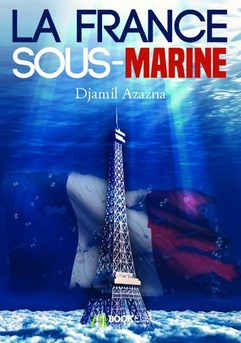 La France sous-Marine - Couverture de livre auto édité