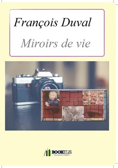 Miroirs de vie - Couverture de livre auto édité