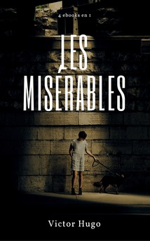 l'intégrale des Misérables de Victor Hugo - Couverture Ebook auto édité